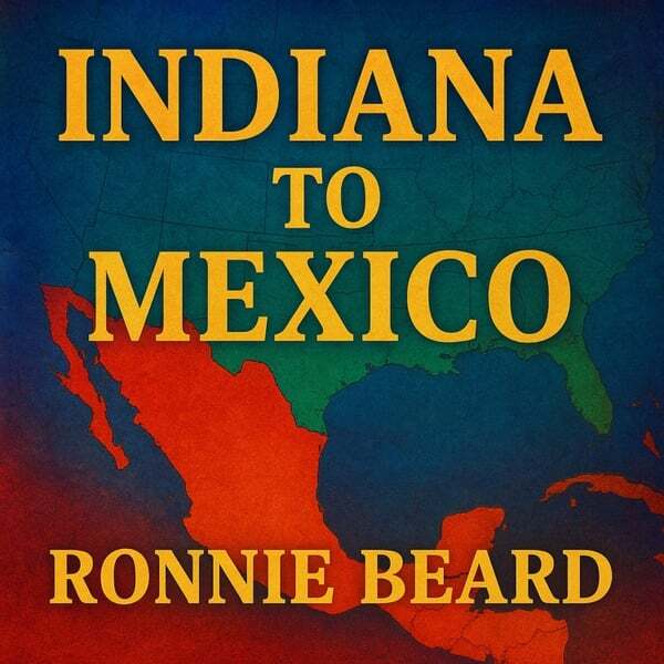 Cover art for Indiana to Mexico